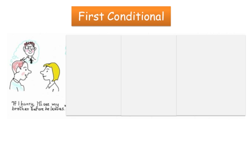 First Conditional