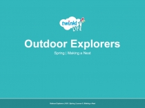 Outdoor Explorers | KS1 | Spring | Lesson 5 | Making a Nest
Outdoor