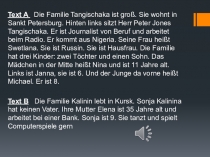 Text A Die Familie Tangischaka ist groß. Sie wohnt in Sankt Petersburg. Hinten