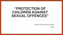 Protection of Children Against Sexual Offences”