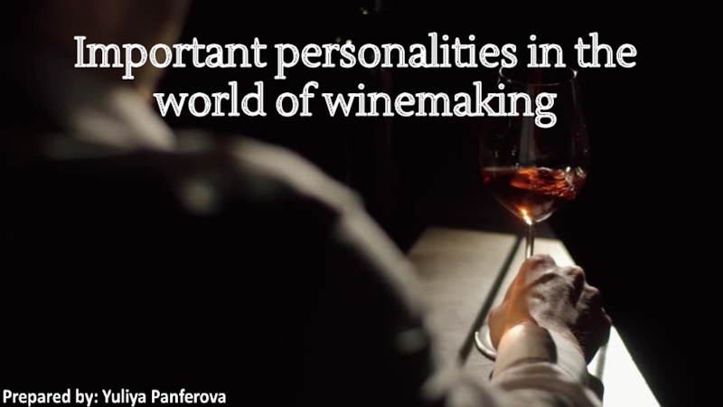 Important personalities in the world of winemaking