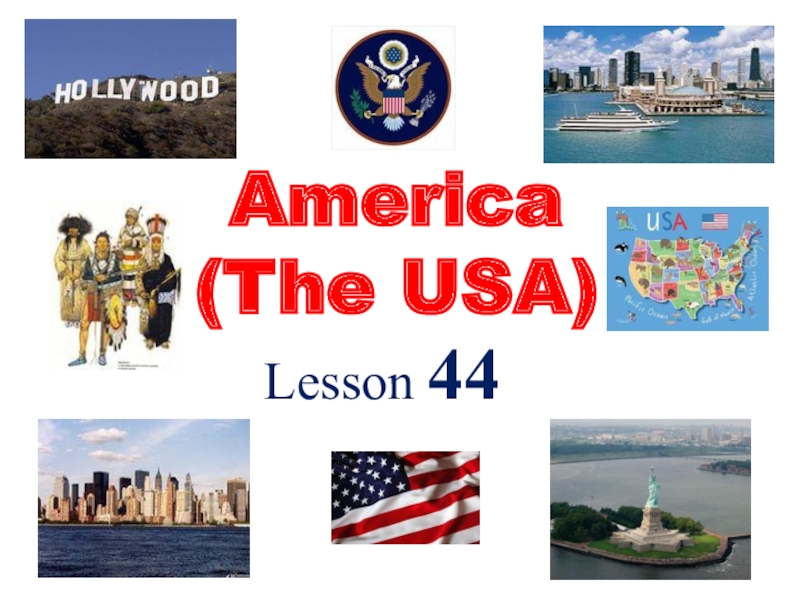 America (The USA)
Lesson 4 4
