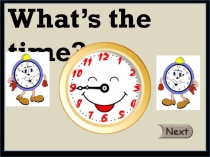 What’s the time?