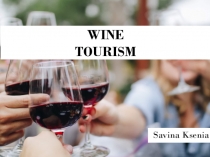 WINE TOURISM