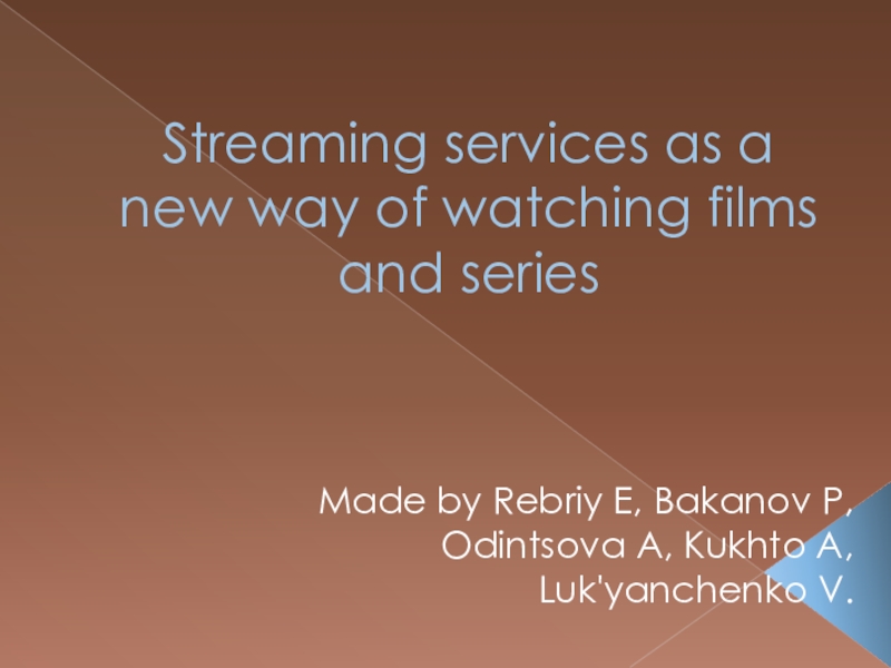 Streaming services as a new way of watching films and series
