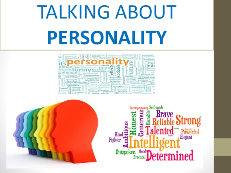 TALKING ABOUT PERSONALITY