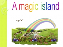 A magic island