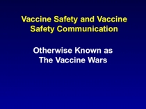 Vaccine Safety and Vaccine Safety Communication