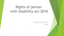 Aanthana M ohammad Uvesh
17ll6(a)
Rights of person
with disability act 2016