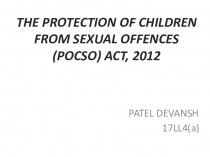THE PROTECTION OF CHILDREN FROM SEXUAL OFFENCES (POCSO) ACT, 2012