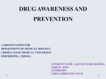 DRUG AWARENESS AND PREVENTION