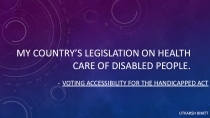 My country’s legislation on health care of disabled people