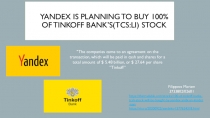 Yandex is planning to buy 100 % of tinkoff bank’s( TCS:LI) Stock