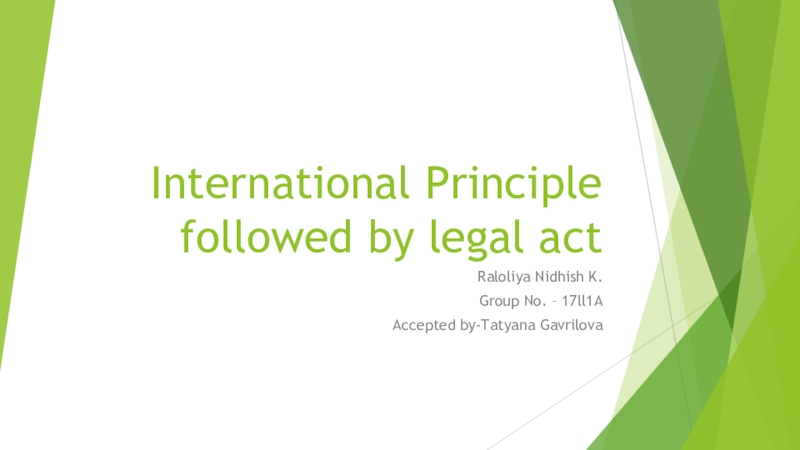 International Principle followed by legal act