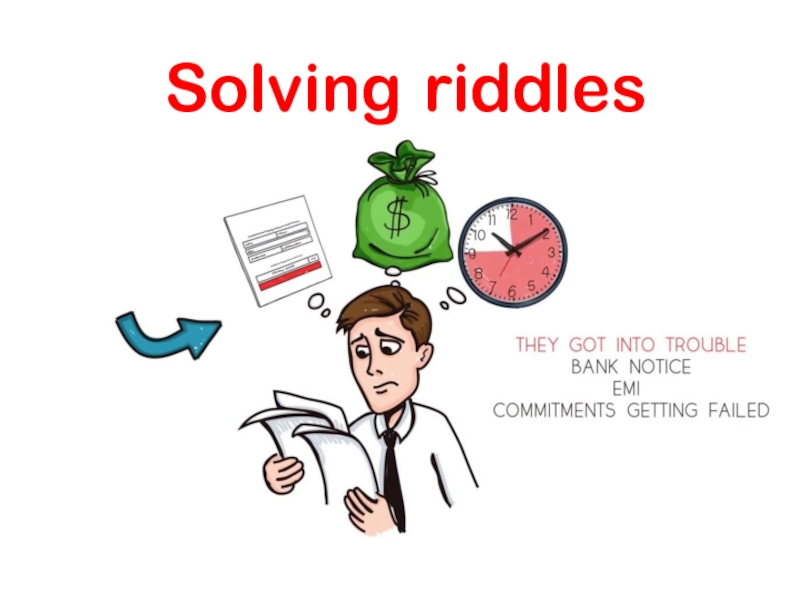 Solving riddles