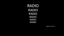 RADIO RADIO RADIO RADIO RADIO RADIO