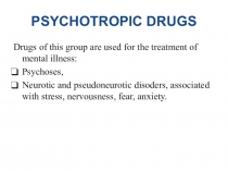 PSYCHOTROPIC DRUGS