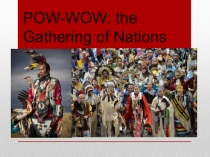 POW-WOW: the Gathering of Nations