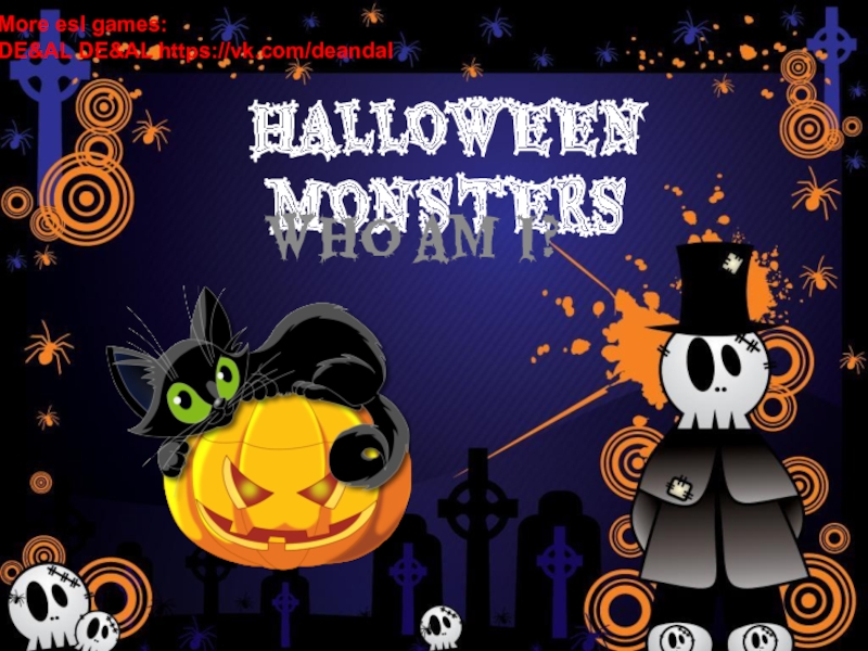 HALLOWEEN MONSTERS