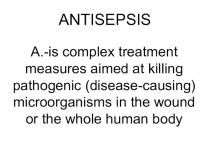 ANTISEPSIS