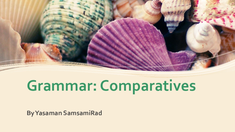 Grammar: Comparatives