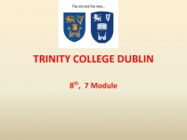 TRINITY COLLEGE DUBLIN