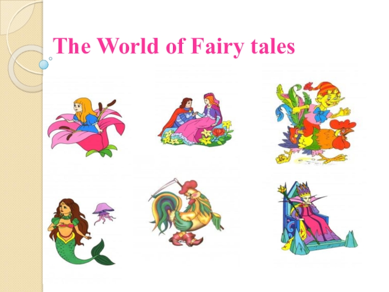 The World of Fairy tales