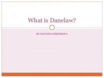 What is Danelaw ?