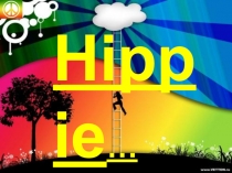 Hippie …