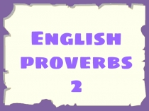 English
proverbs 2