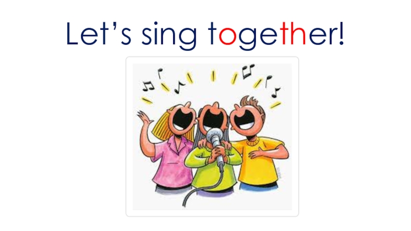 Singing a song перевод. Let's Sing. Sing together. Картинка Let' Sing together. Картинка Let's Sing для детей.