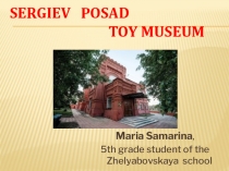 Sergiev Posad Toy Museum