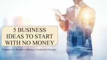 5 BUSINESS IDEAS TO START WITH NO MONEY