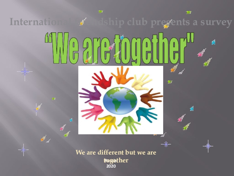 We are together 