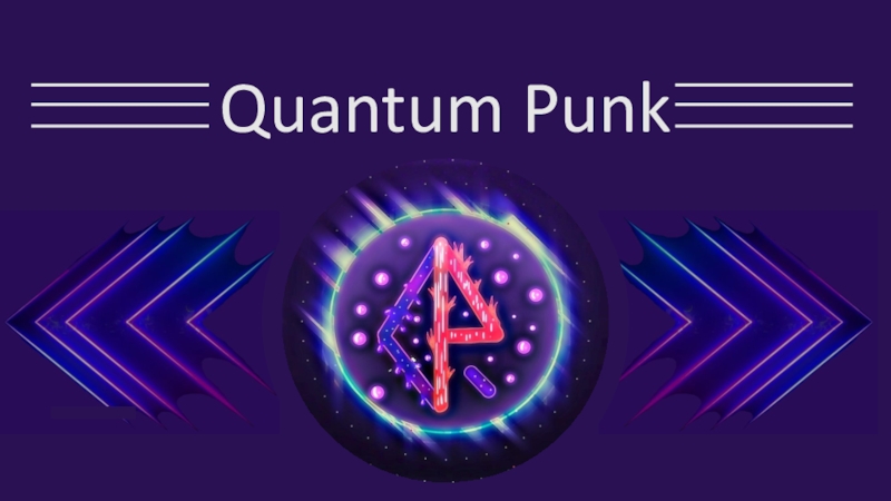 Quantum Punk