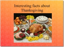 Interesting facts about Thanksgiving