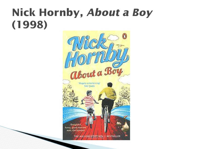 Nick Hornby, About a Boy (1998)