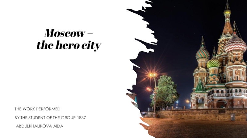 Mos c ow – the hero city
